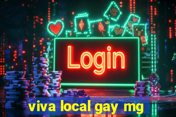 viva local gay mg